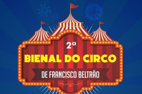 FRANCISCO BELTRÃO: BIENAL DO CIRCO SERÁ EM AGOSTO